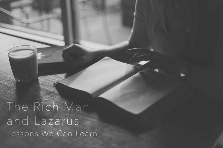 4 Lessons From The Rich Man and Lazarus: Remembering The Next Life
